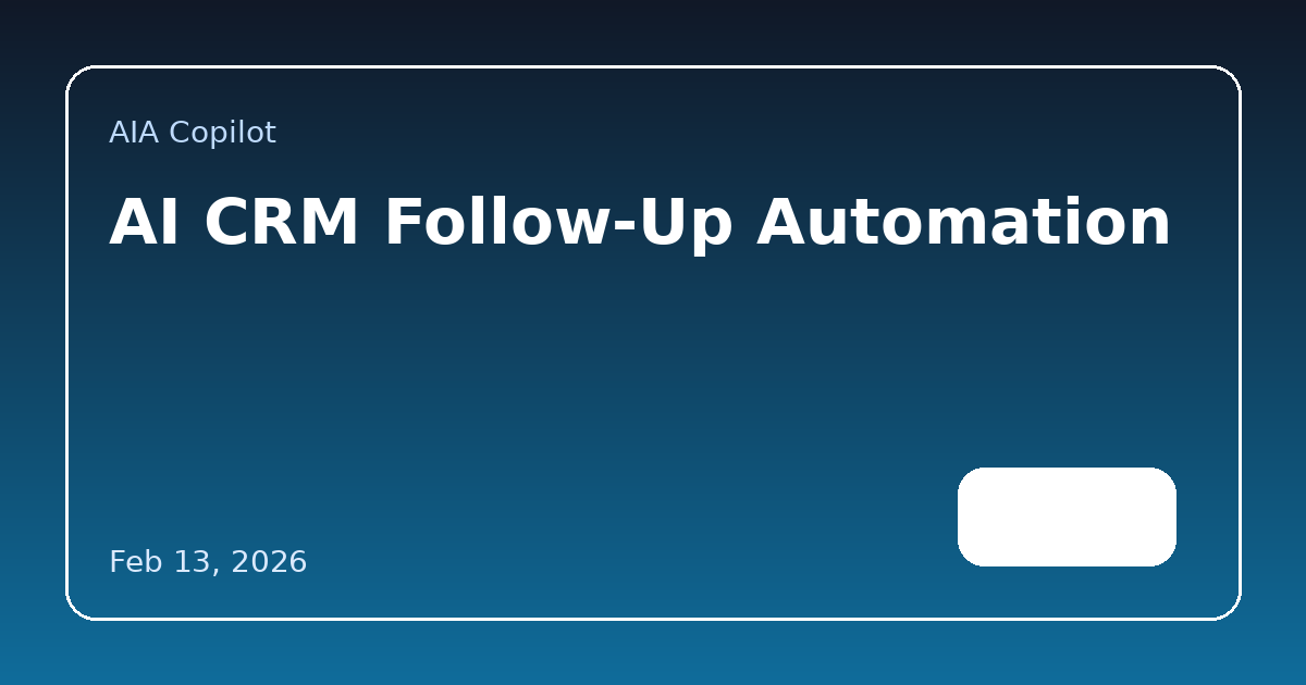 AI CRM Follow-Up Automation