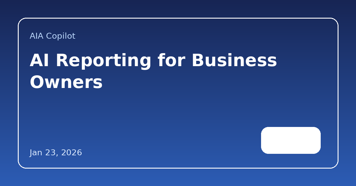 AI Reporting for Business Owners